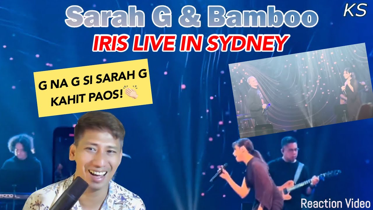 Iris - Sarah G x Bamboo in Sydney | KS Reaction Video