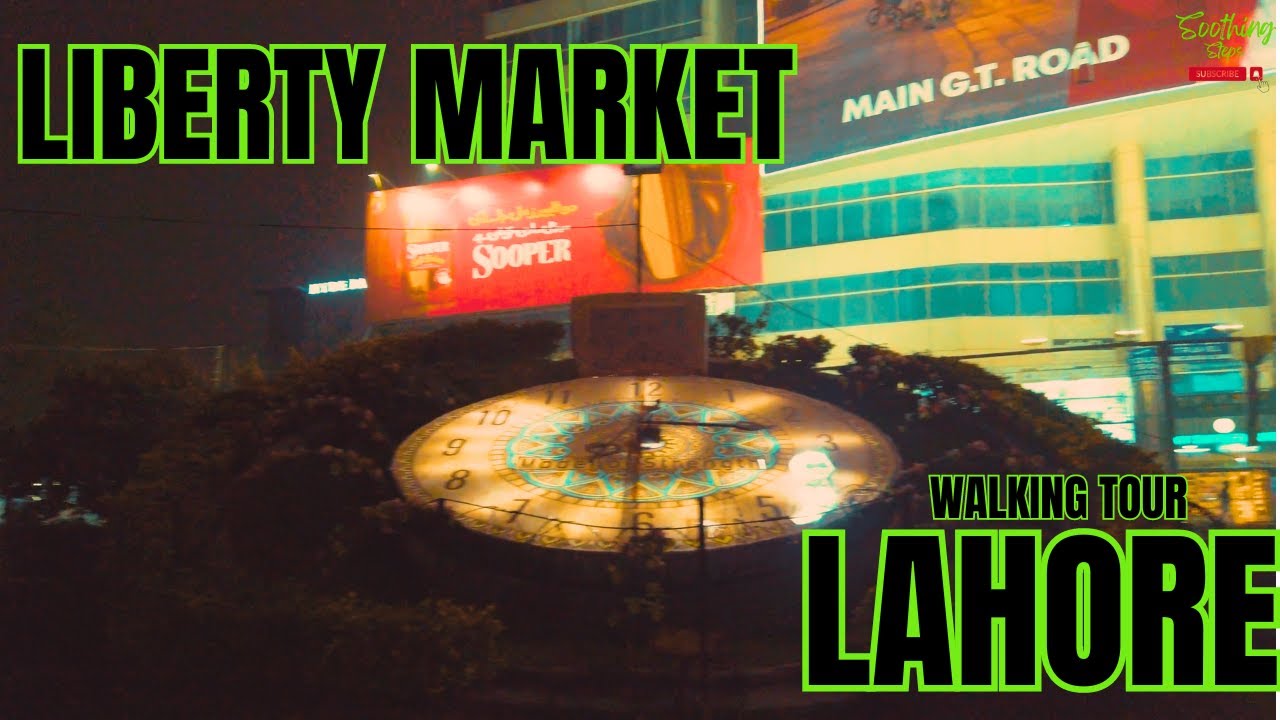 🇵🇰 Walking Tour of Liberty Market Lahore | Exploring the Heartbeat of the City in 4K