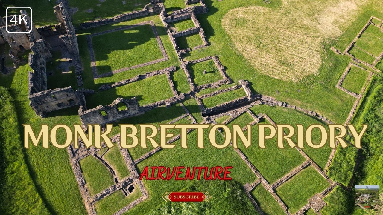 MONK BRETTON PRIORY (4K)