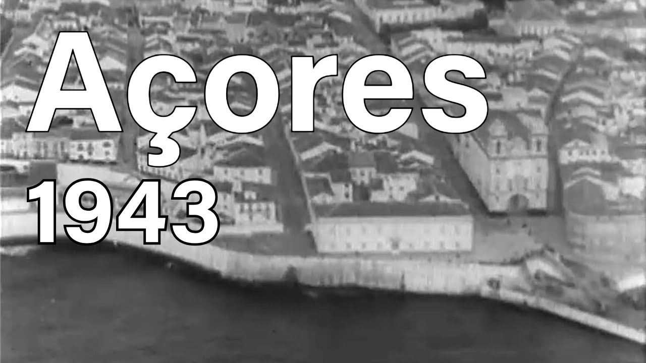Angra do Heroísmo & Ampliação da Base das Lajes - Ilha Terceira l 1943