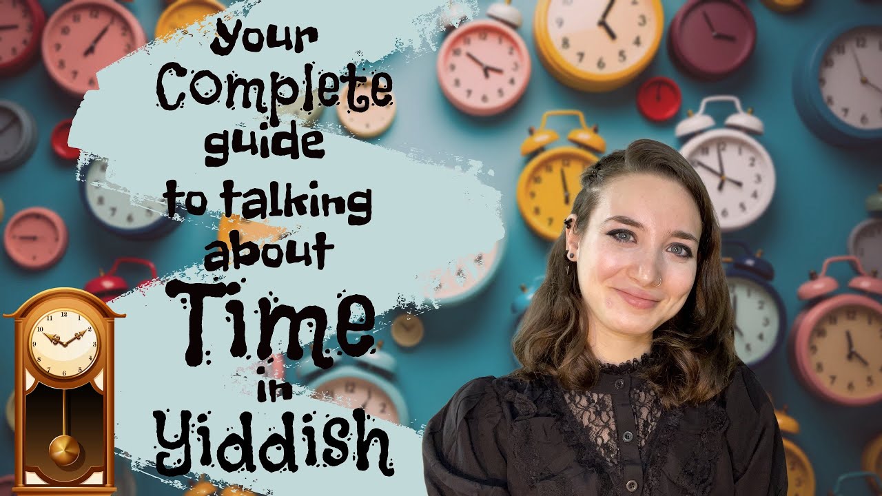Telling Time in Yiddish: Your Complete Guide from Months to Minutes