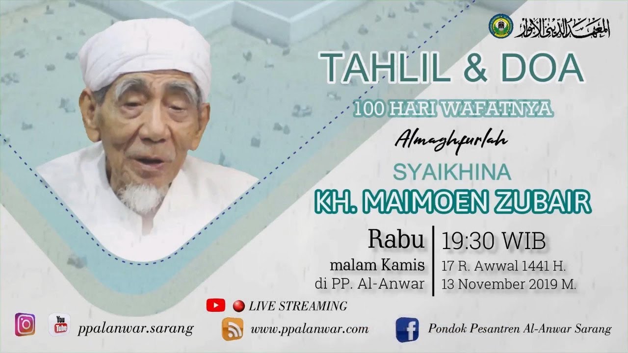 [LIVE] TAHLIL & DO'A 100 HARI WAFATNYA SYAIKHONA MAIMOEN ZUBAIR