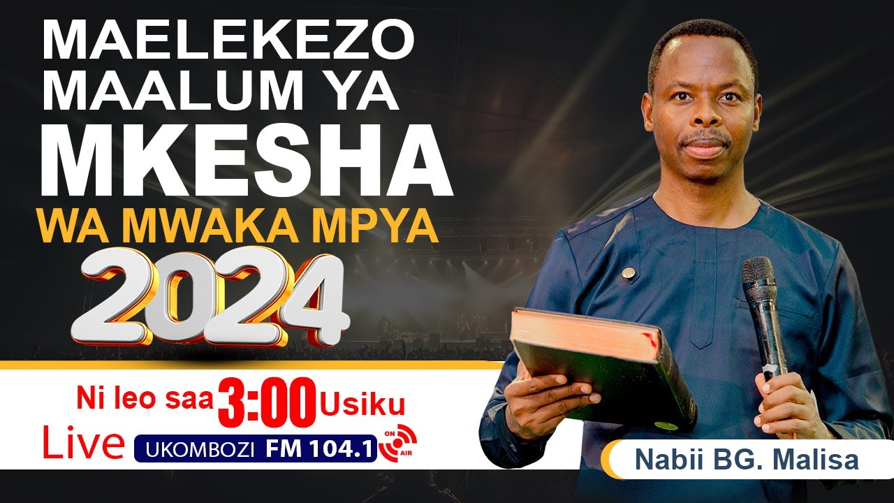 🔴#LIVE MAELEKEZO MAALUMU YA MKESHA WA MWAKA MPYA | TAREHE 30.12.2023