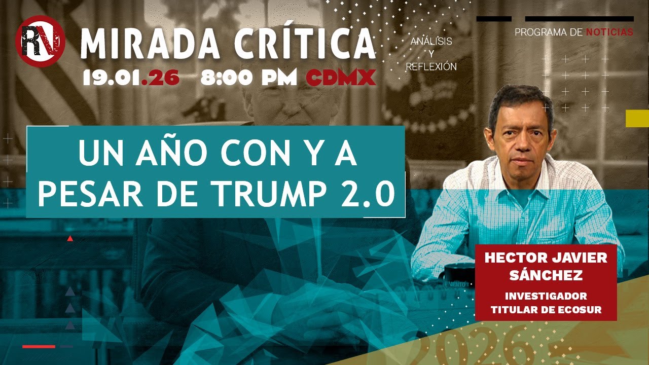 Un año con y a pesar de Trump 2.0 - Mirada Crítica