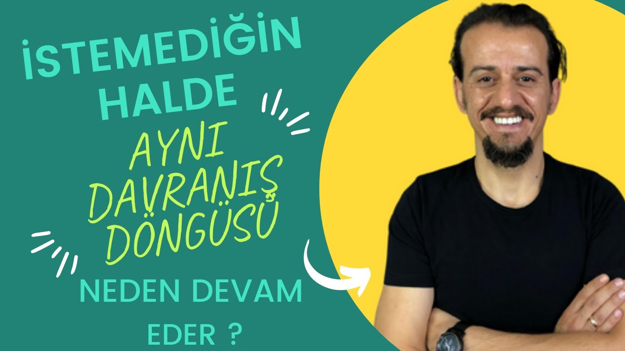 İSTEMEDİĞİN HALDE AYNI DAVRANIŞ DÖNGÜSÜ NEDEN OLUR ? | İnanç