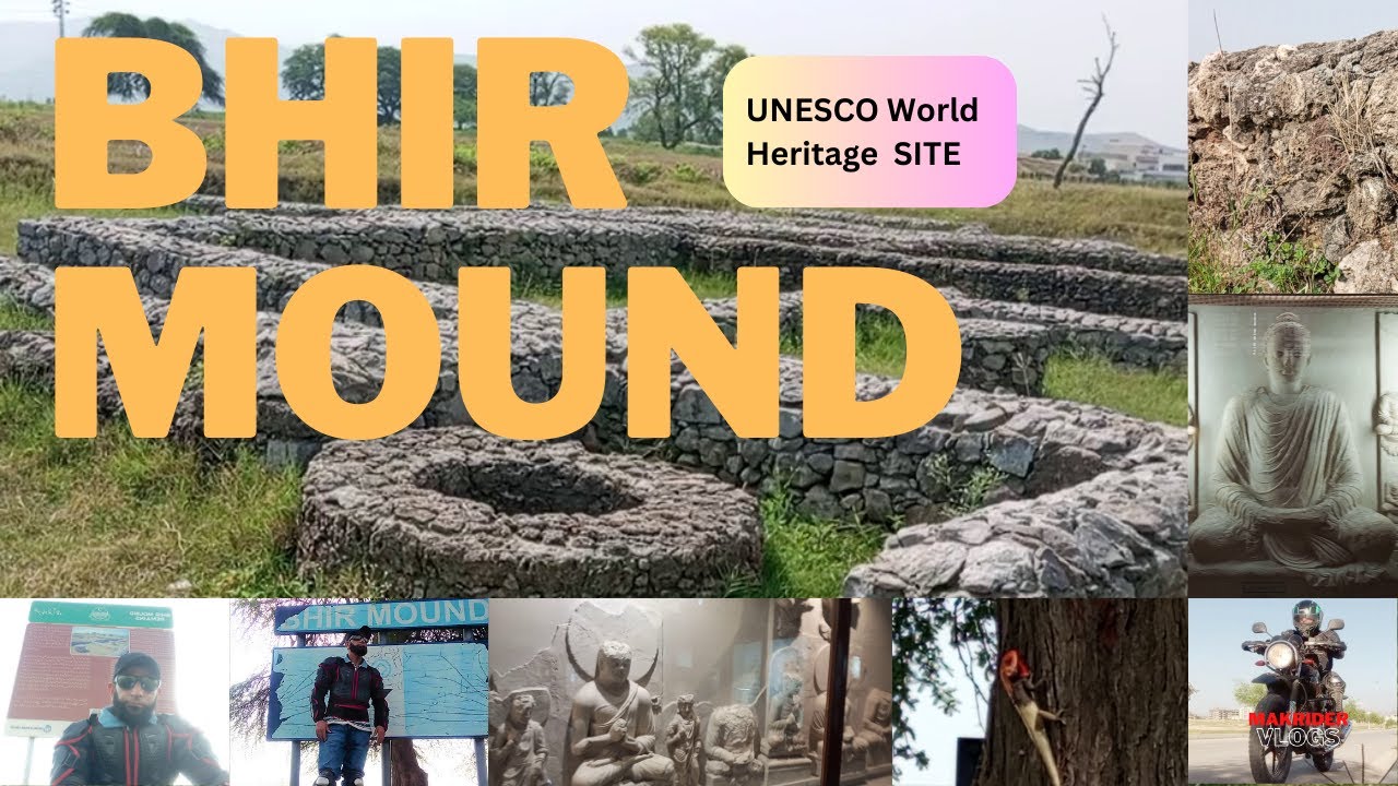 BHIR MOUND | UNESCO World Heritage | Episode-2 | The Earliest Historic City of Taxila, Pakistan |