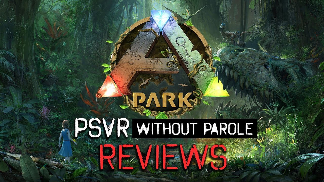 ARK Park | Обзор для PSVR