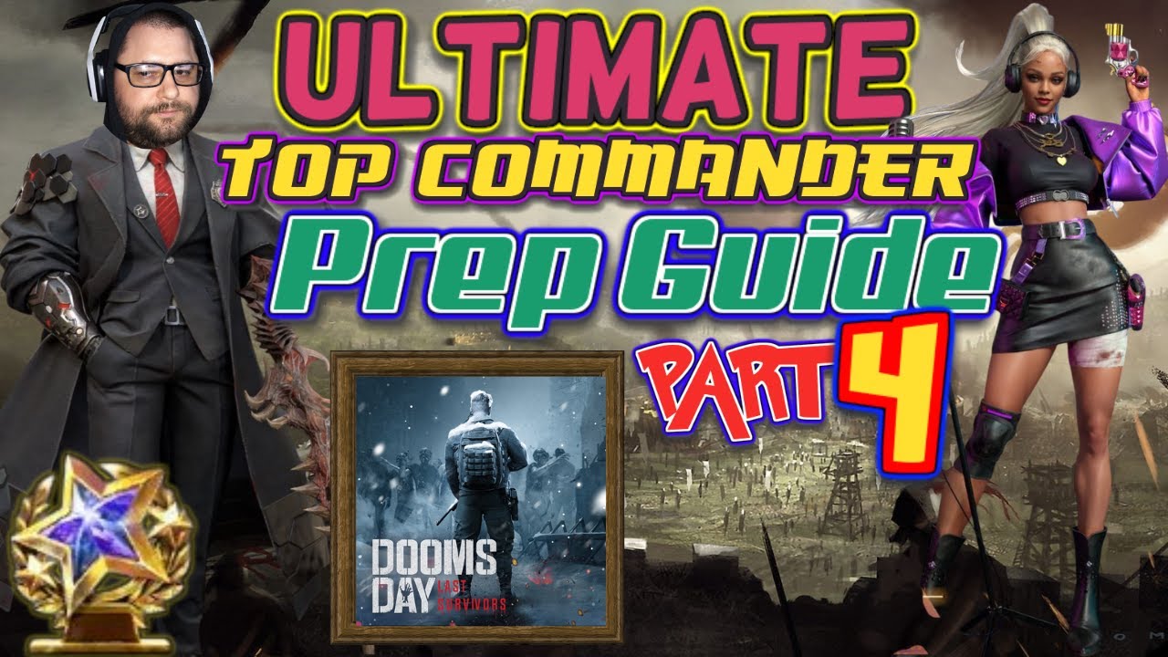 ULTIMATE Top Commander PREP GUIDE | Part 4 | HIDDEN GEMS = MASSIVE POINTS | DOOMSDAY LAST SURVIVORS