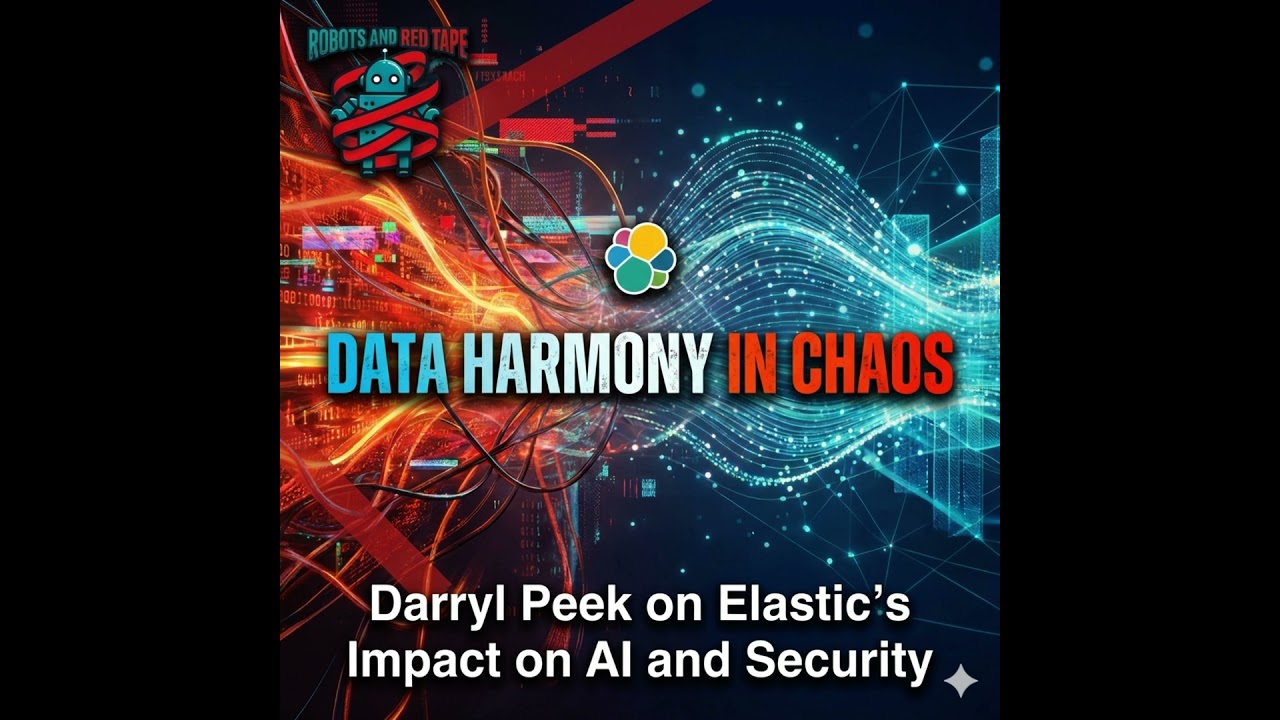Data Harmony in Chaos: Darryl Peek on Elastic's Impact on AI and Security