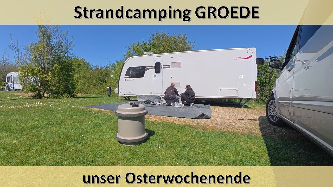 Groede Strandcamping - unser langes Oster-Wochenende