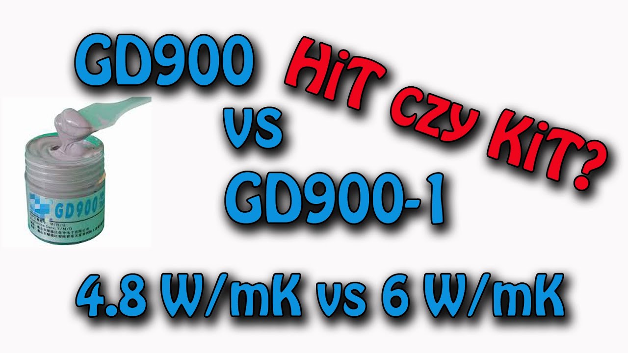 Test past termoprzewodzących GD900 vs GD900-1 - kt&oacute;rą pastę wybrać?