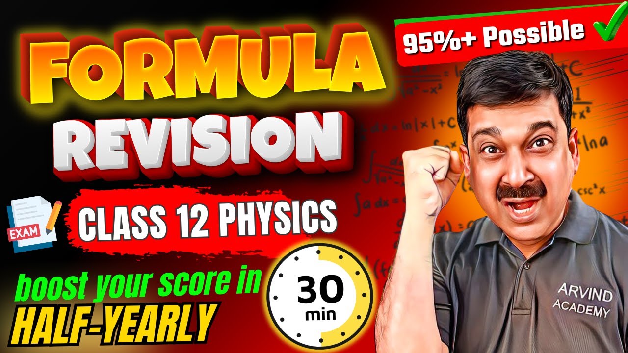 🔥 Formula Revision in 30 Min 😱 | Class 12 Physics Half Yearly 2025&ndash;26 | Score 95%+ Sure!