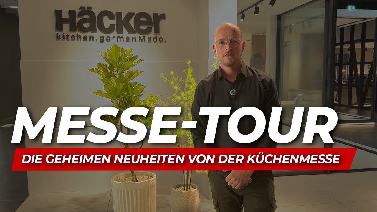 KÜCHENMESSE 2025: Wir zeigen die geheimen Neuheiten der Küchenwelt (Zu Gast bei Häcker Küchen)