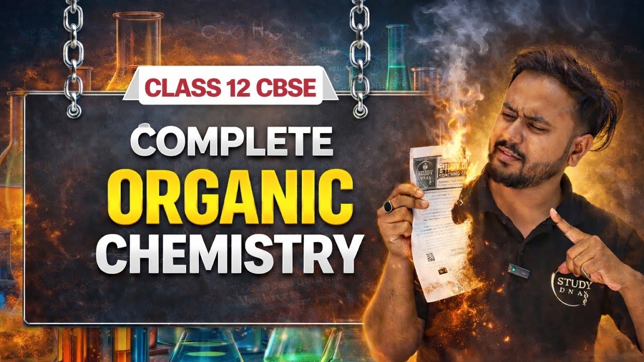 CBSE Class 12 Complete Organic Chemistry 🔥 | One Shot Revision 2026 | Full Syllabus LIVE