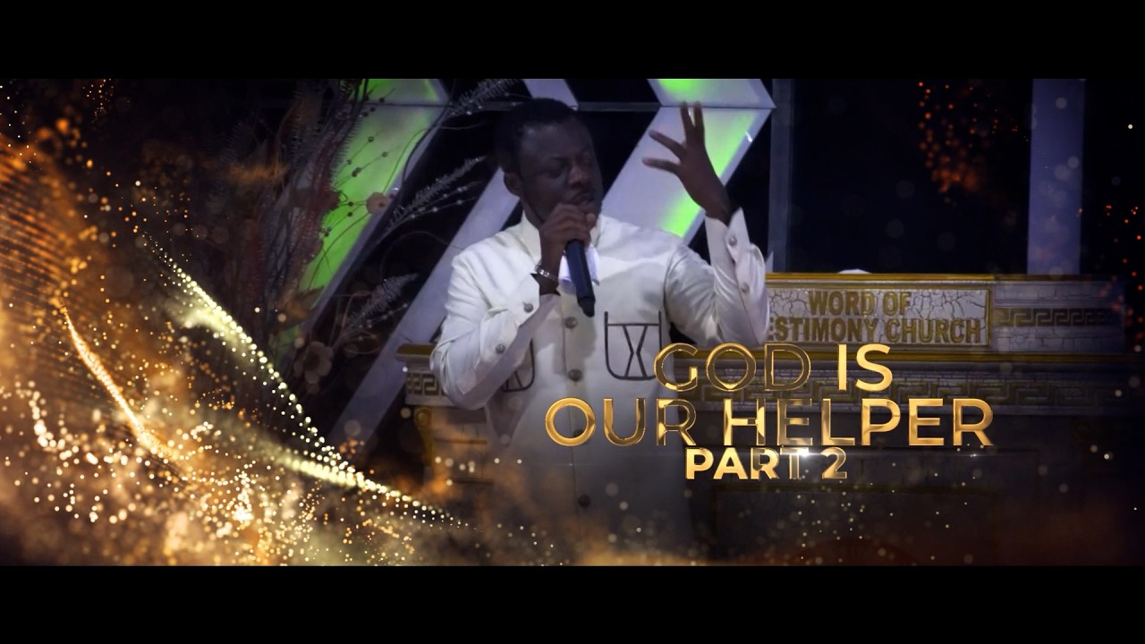 GOD IS OUR HELPER P2