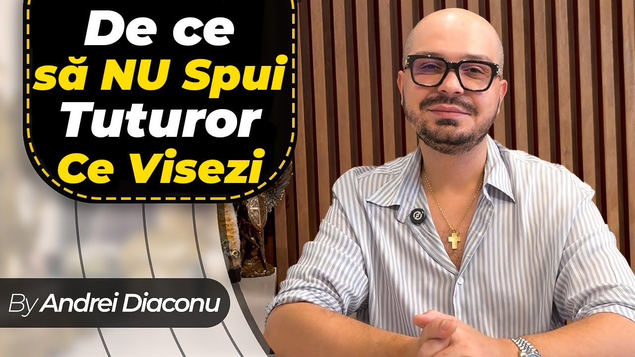 De ce nu Trebuie să spui Tuturor ce Visezi! Cum ți se fură energia Intențiilor?