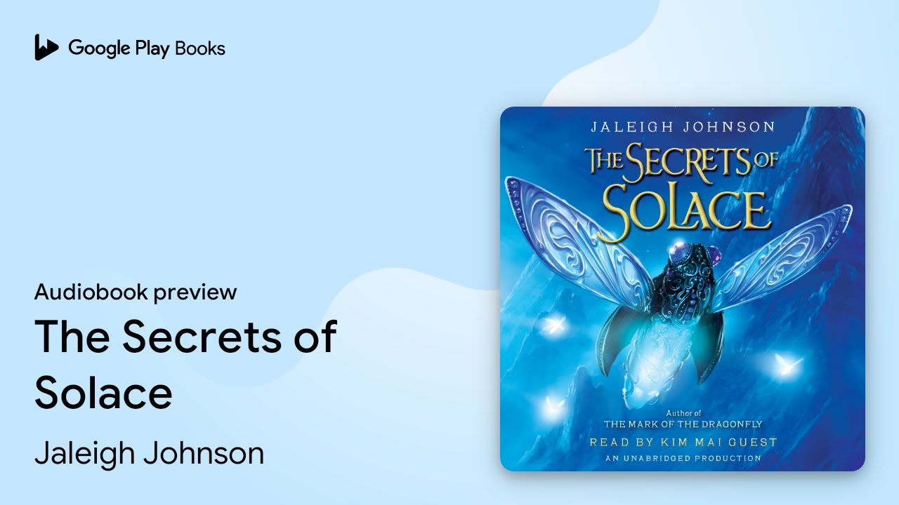 The Secrets of Solace by Jaleigh Johnson &middot; Audiobook preview
