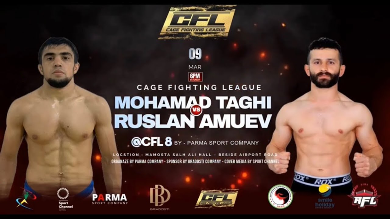CFL8 - Mohamad Taghi Vs Ruslan Amuev