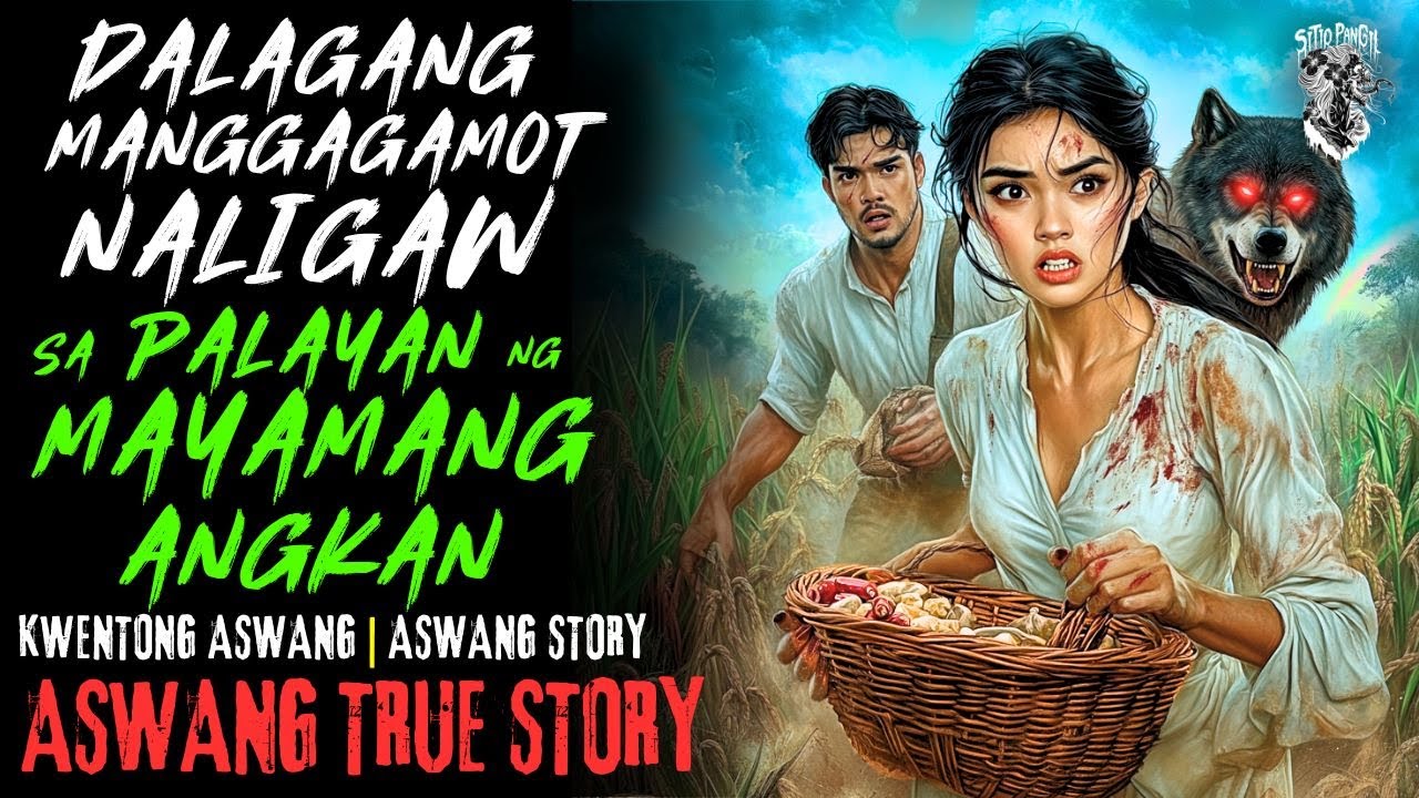 KWENTONG ASWANG | DALAGANG NALIGAW SA PALAYAN NG MAYAMANG ANGKAN | ASWANG STORY | TRUE STORY