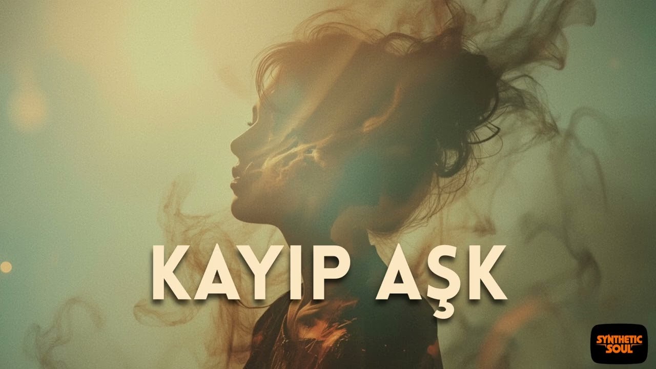 Kayıp Aşk | Anatolian Psychedelic Rock