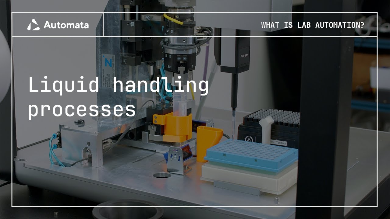 Automating the processes around liquid handling