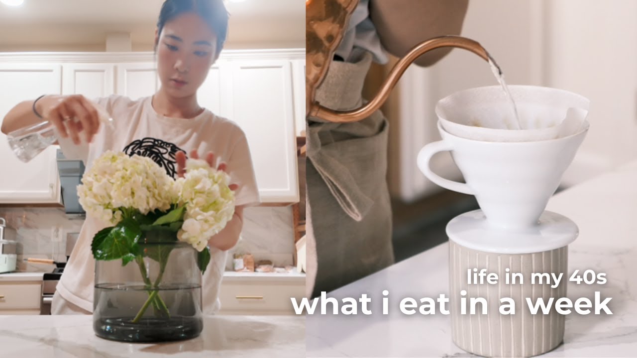 40岁一周健康饮食、慢生活和平衡感 what i ate in a week 🍳healthy home cooking healthy living