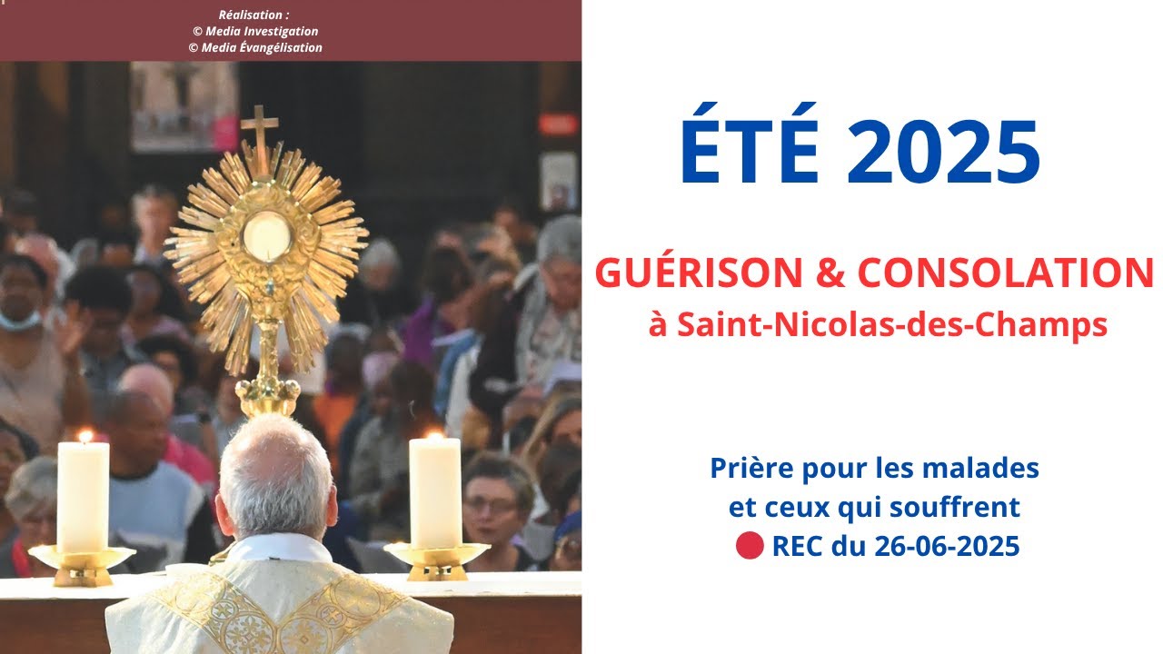 CET &Eacute;T&Eacute;, avec la pri&egrave;re des malades ? Gu&eacute;rison & Consolation/Pri&egrave;re des malades &Eacute;T&Eacute; 2025