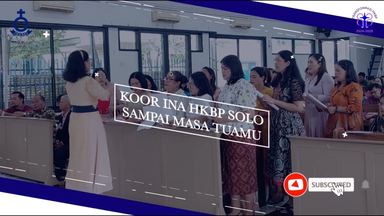 SAMPAI MASA TUAMU | Koor Ina HKBP Ressort SOLO | 9 NOVEMBER 2025