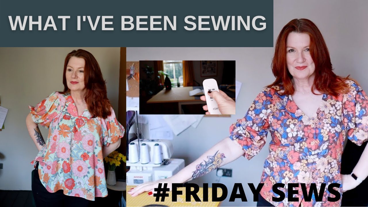 WHAT I'VE BEEN SEWING   FRIDAY SEWS