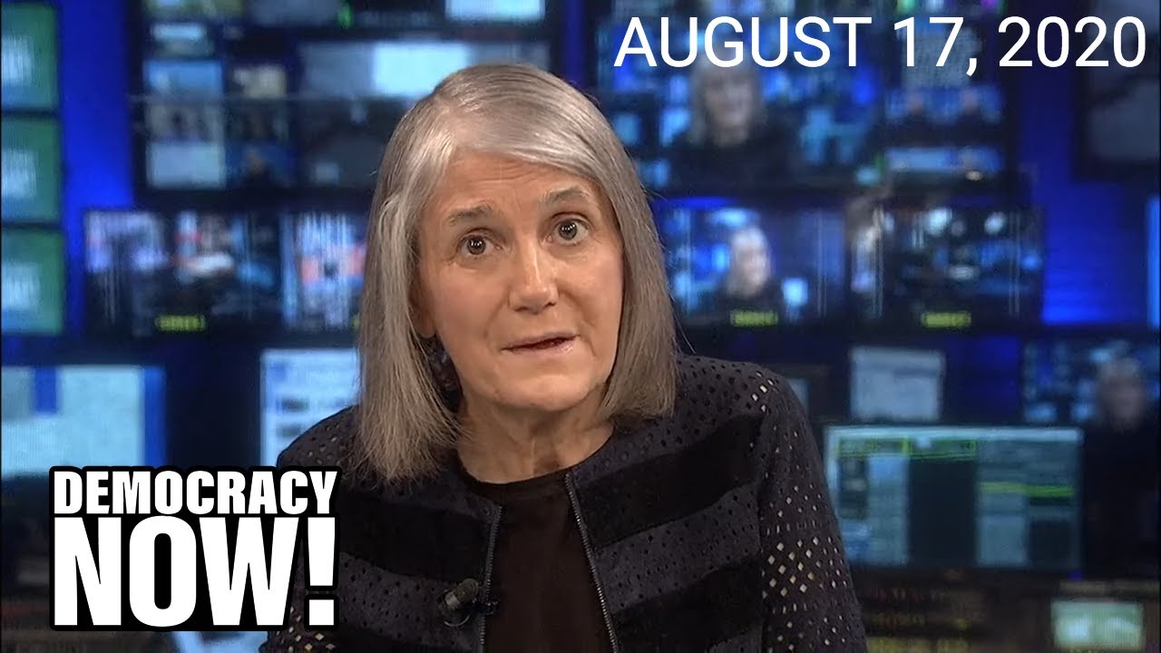 Top U.S. & World Headlines — August 17, 2020