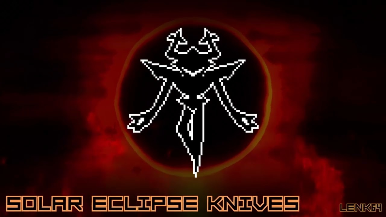 【DELTARUNE x MIDNIGHT】SOLAR ECLIPSE KNIVES