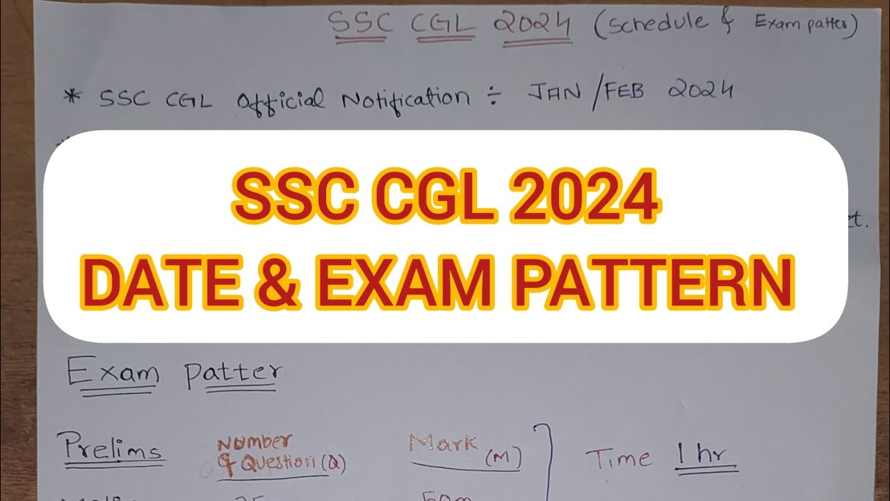 SSC CGL 2024 DATE & EXAM PATTERN......