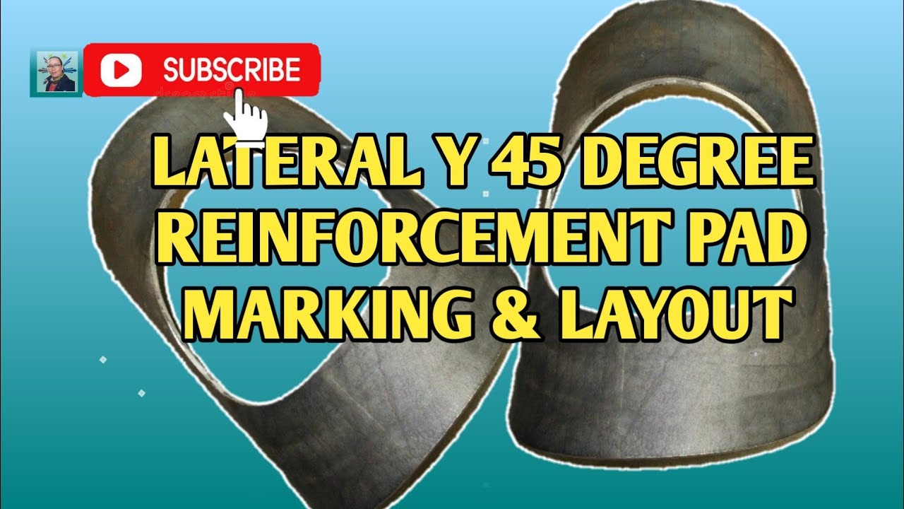 LATERAL Y 45 DEGREE REINFORCEMENT PAD MARKING (Part 2)