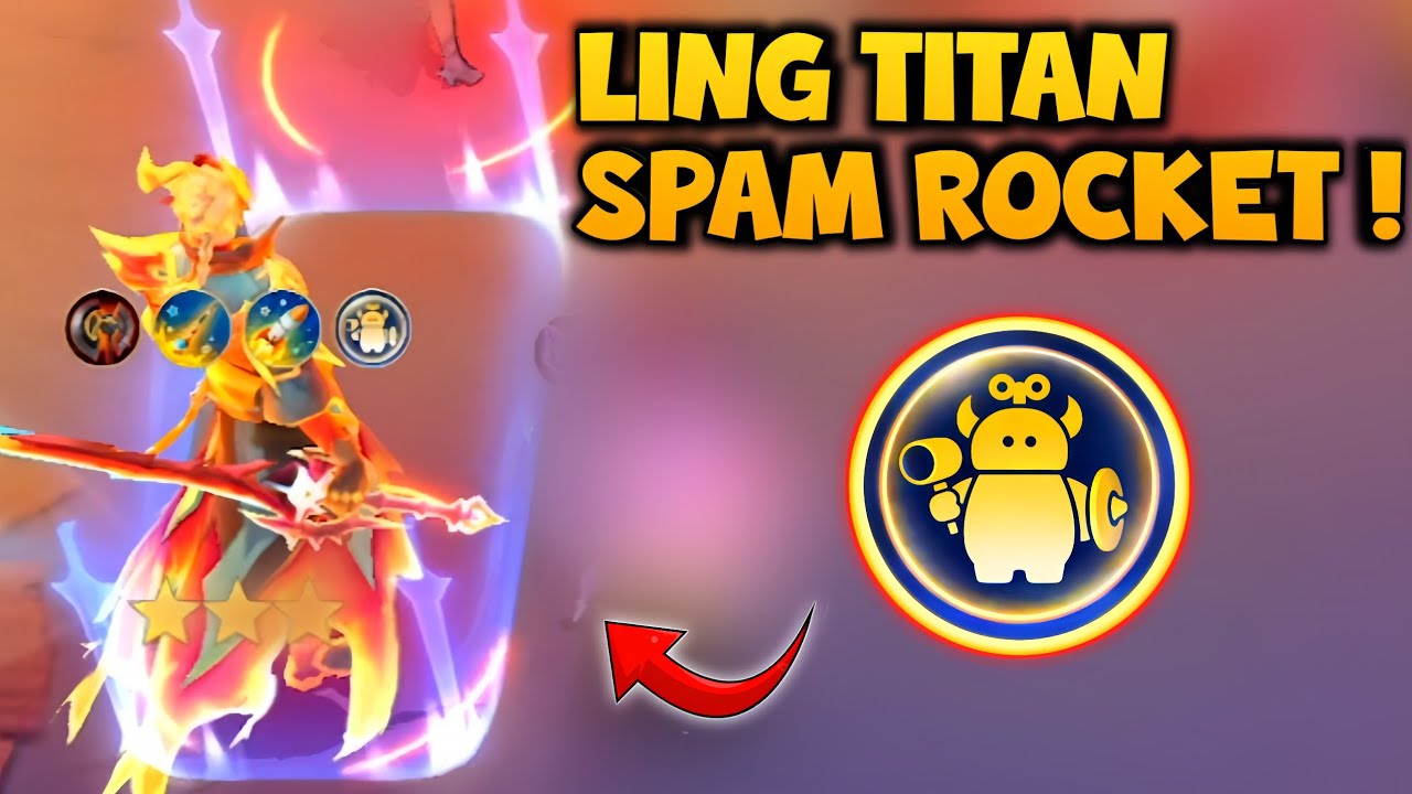 LING TITAN TOY MISCHIEF !! AUTO SPAM ROCKET COY !! MAGIC CHESS GOGO COMBO TERKUAT