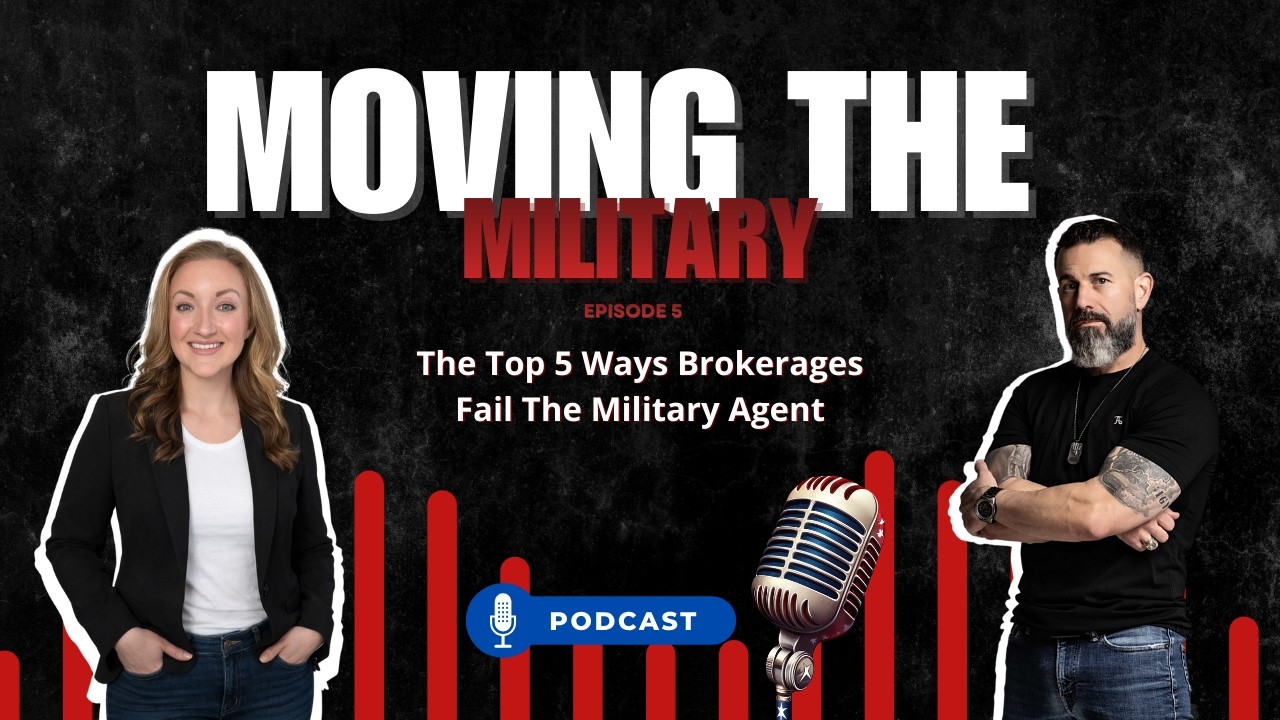 The Top 5 Ways Brokerages FAIL The Military Agent