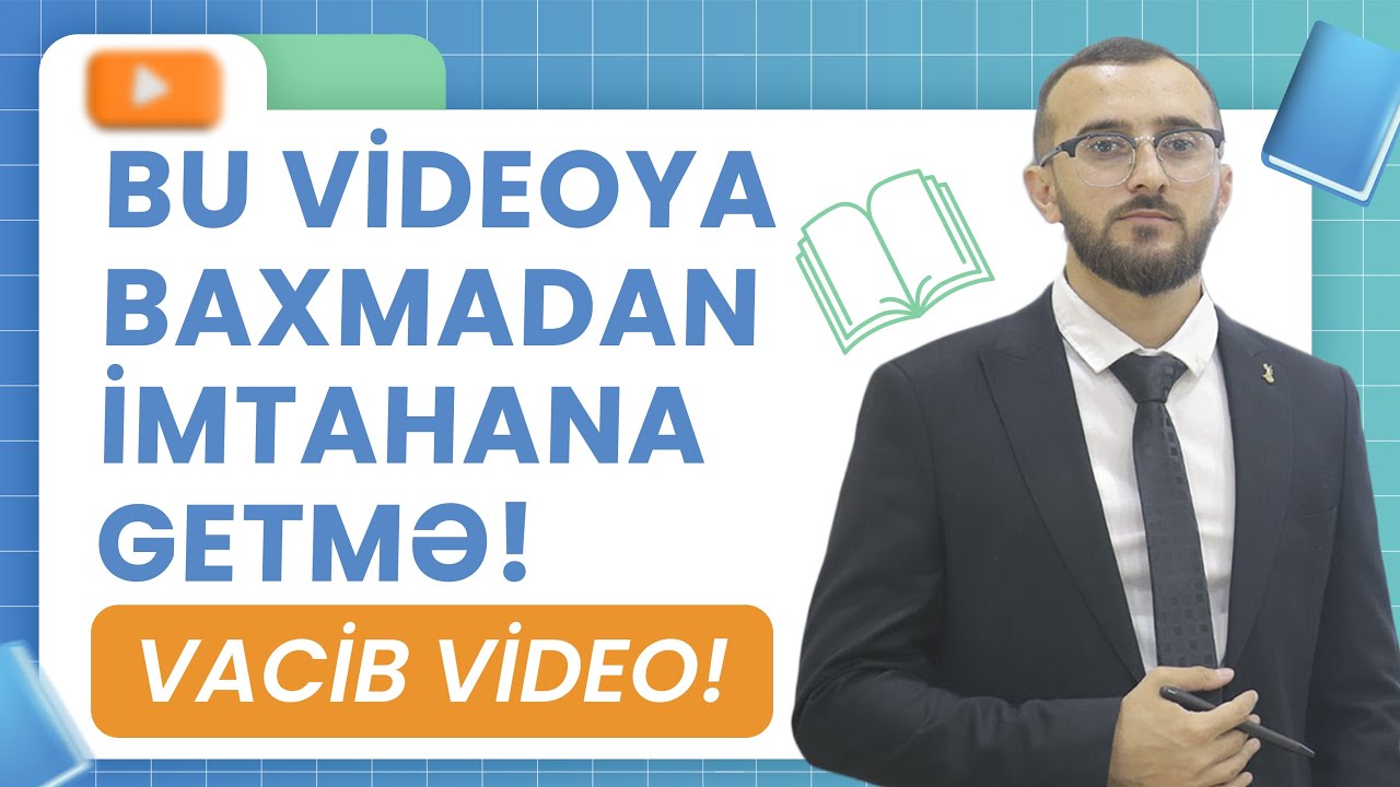 ✅❗️👉🏻VACİB VİDEO!!! BU VİDEOYA BAXMADAN İMTAHANA GETMƏ!/NİCAT BAĞIŞZADƏ