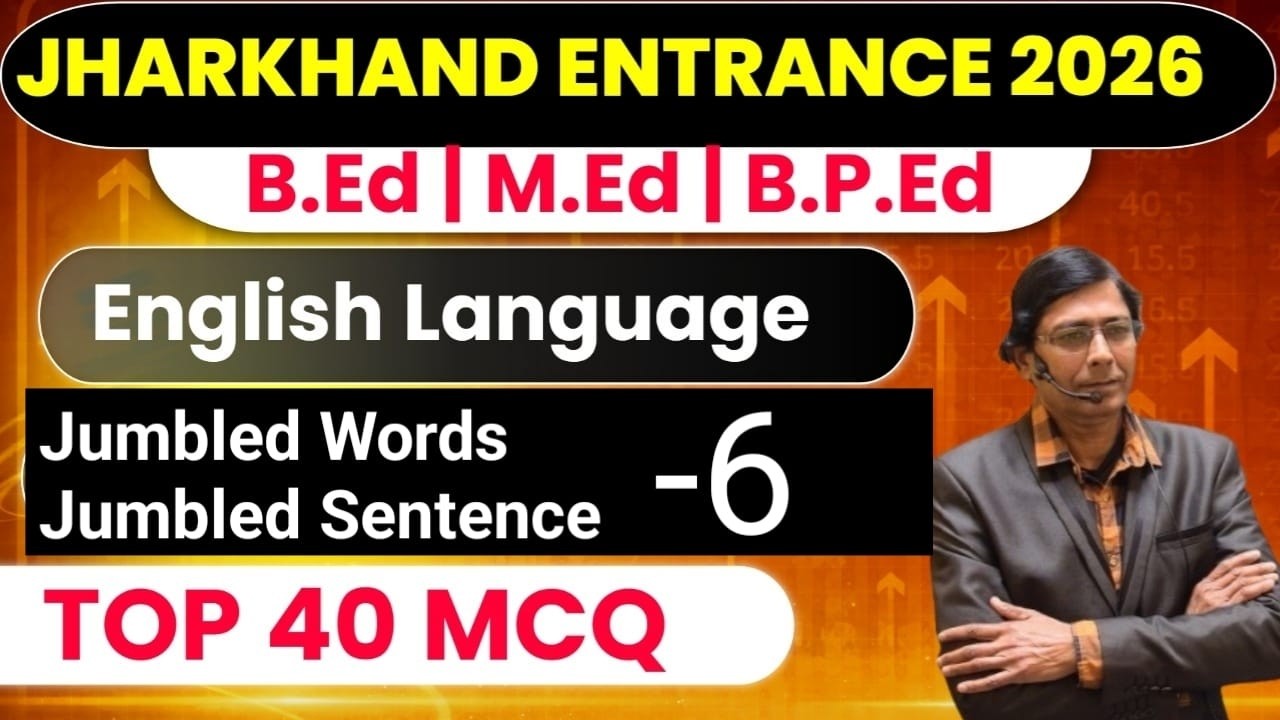 Jharkhand B.Ed Entrance 2026 || jumbled word  ,jumbled sentence || | English Practice  -6