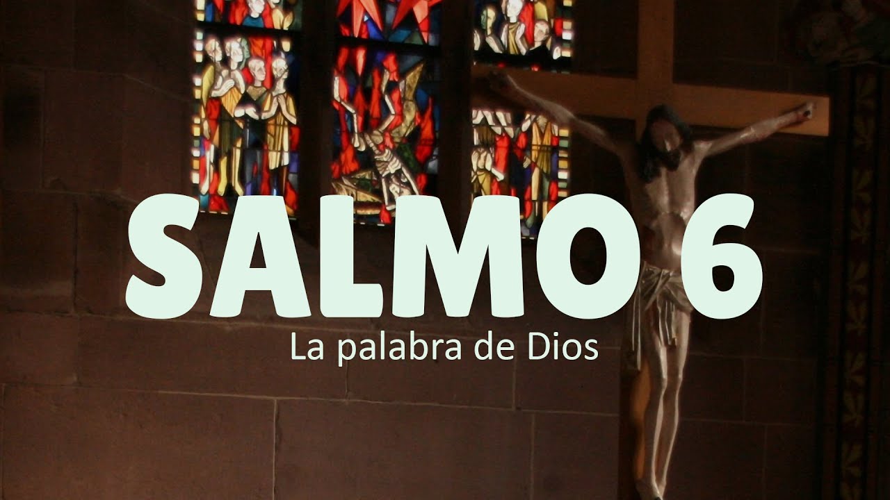 Salmo 6 - Oración de SANACIÓN en las enfermedades GRAVES