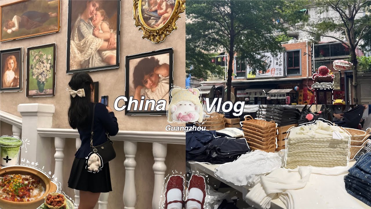 CHINA VLOG - Guangzhou || What i ate, shopping, w.management, etc.. . 