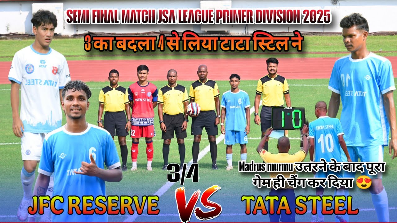 TATA STEEL 04 🆚 03JFC RESERVE|| SEMI FINAL MATCH||JSA LEAGUE PRIMER DIVISION 2025||