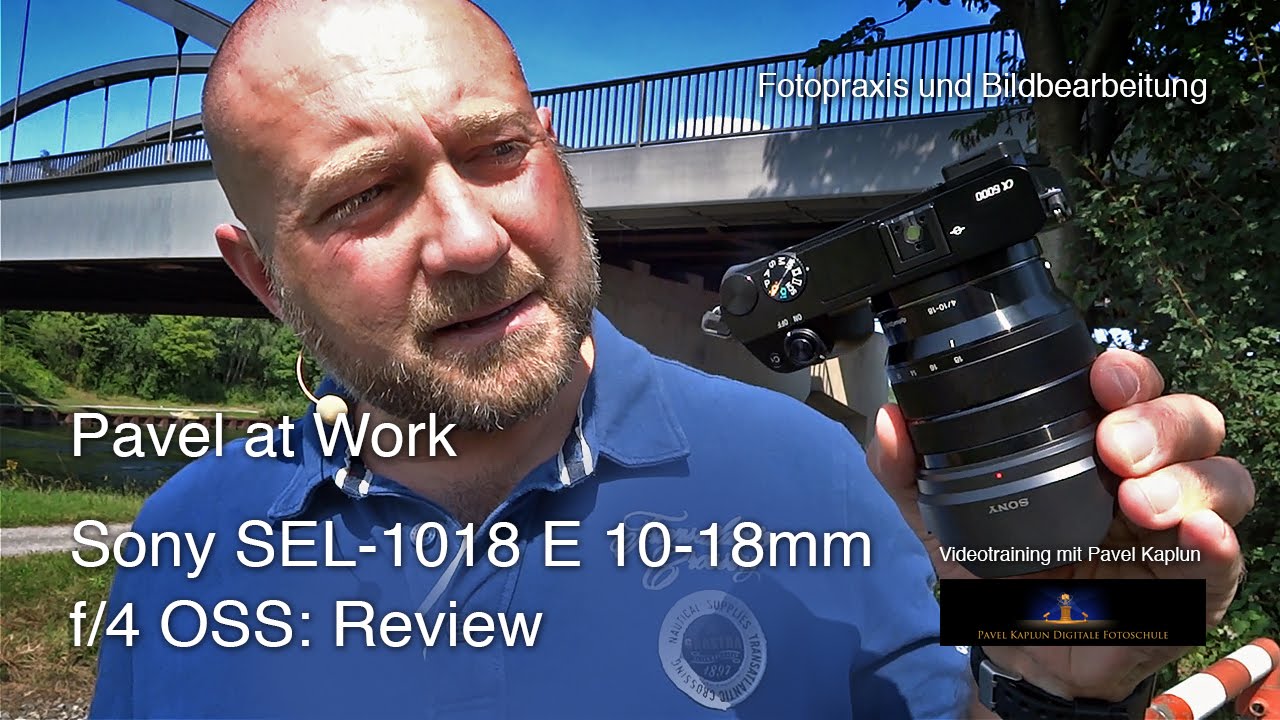 Sony SEL-1018 E 10-18mm f/4 OSS: Review