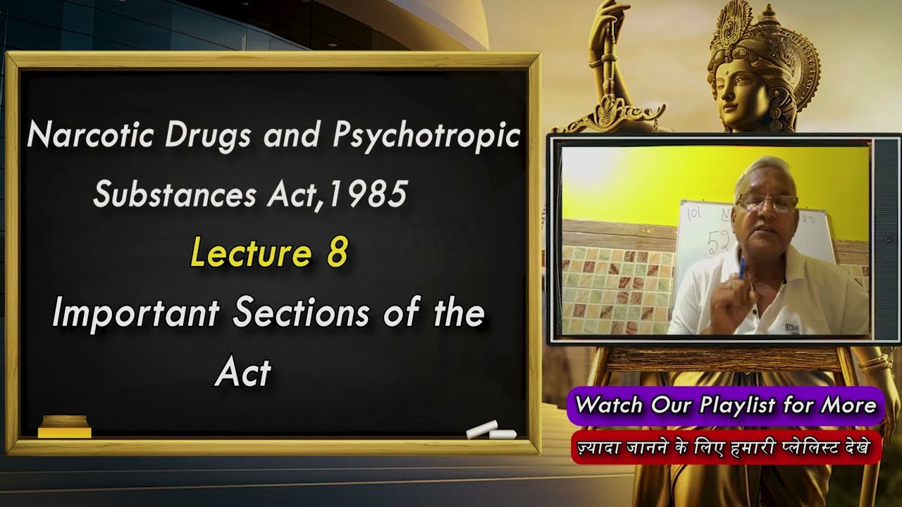 Lecture 8 | NDPS Act 1985: Explained Simply #indianlaw  #lawyer  #consumer