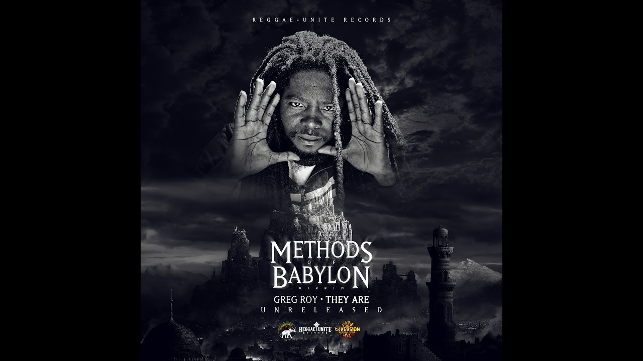 Greg Roy-They Are (Methods Of Babylon Riddim) (Unreleased)-Reggae-Unite Records-2019.