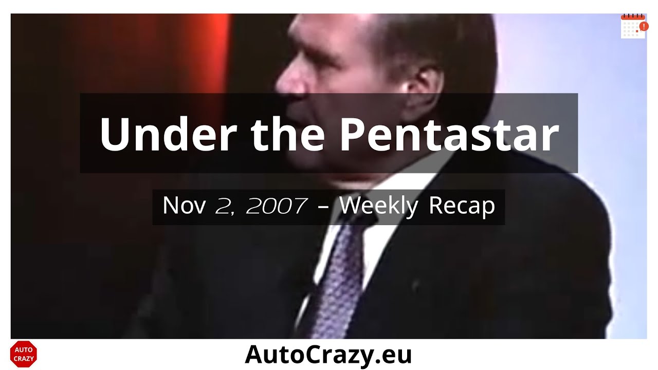 📺 Under the Pentastar | November 2, 2007 Highlights from Chrysler LLC