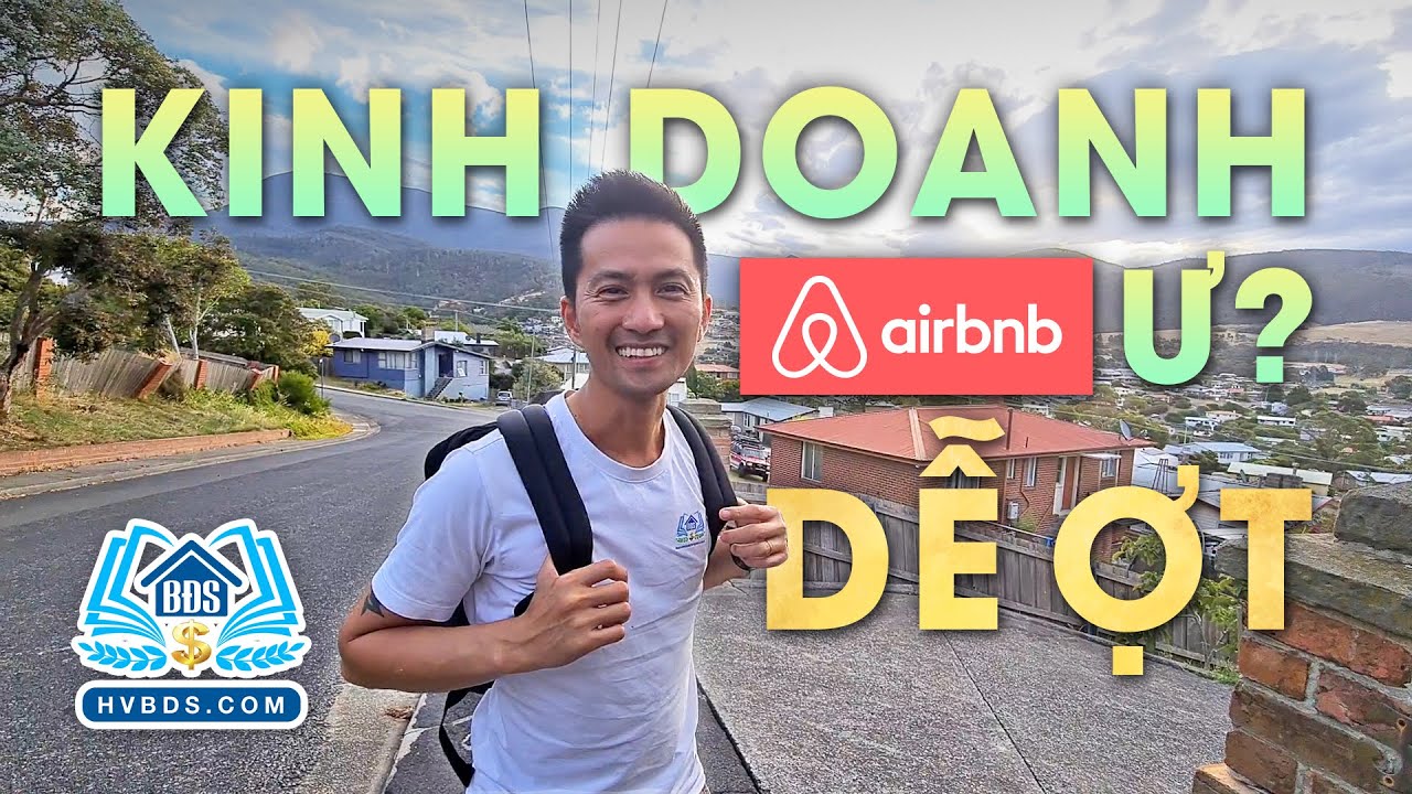 AI CŨNG LÀM ĐƯỢC AIRBNB | HVBDS