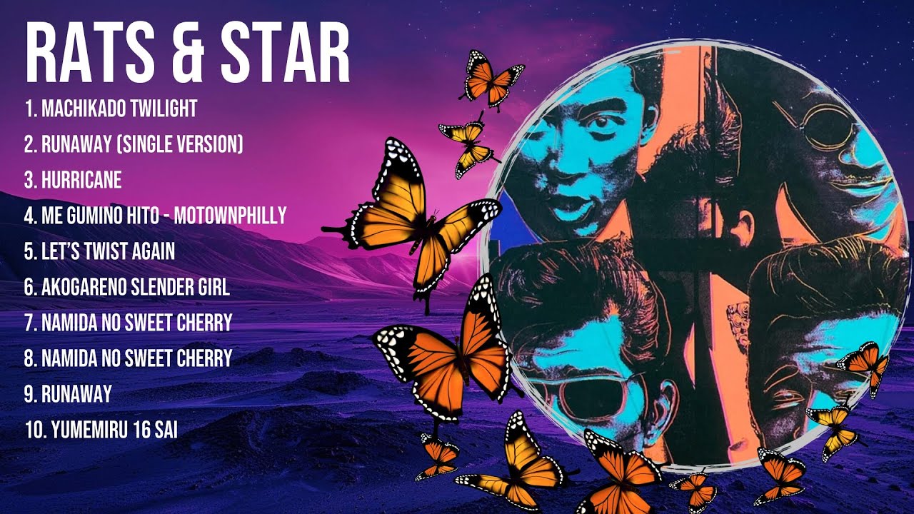 Rats & Star 2024 ~ The Best Songs Of Rats & Star