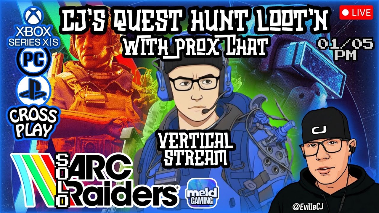 📱CJ's Quest Loot'n w/Prox Chat💥01/05/26 PM💥ARC Raiders Adventures💥#ArcRaiders #Xbox #PS5 #PC