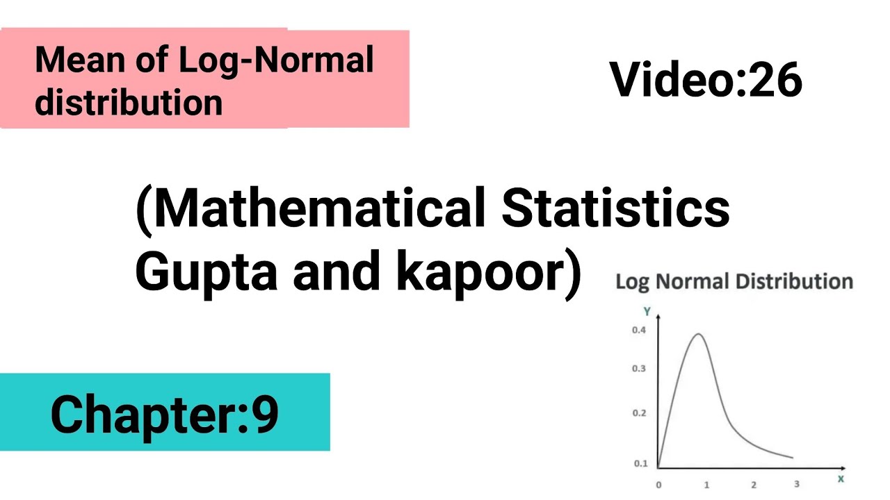 Mean of Log-Normal distribution|| Special continuous distribution
