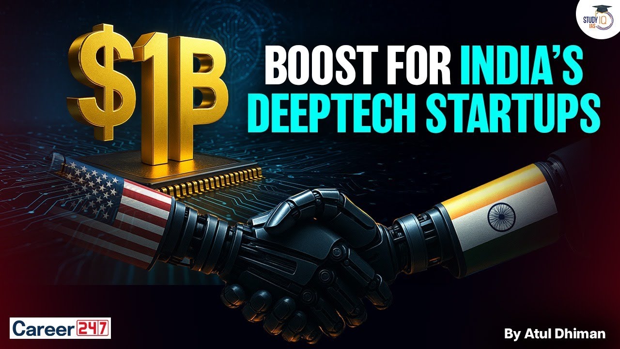 India&rsquo;s DeepTech Revolution | $1 Billion Boost for Startups & Innovation