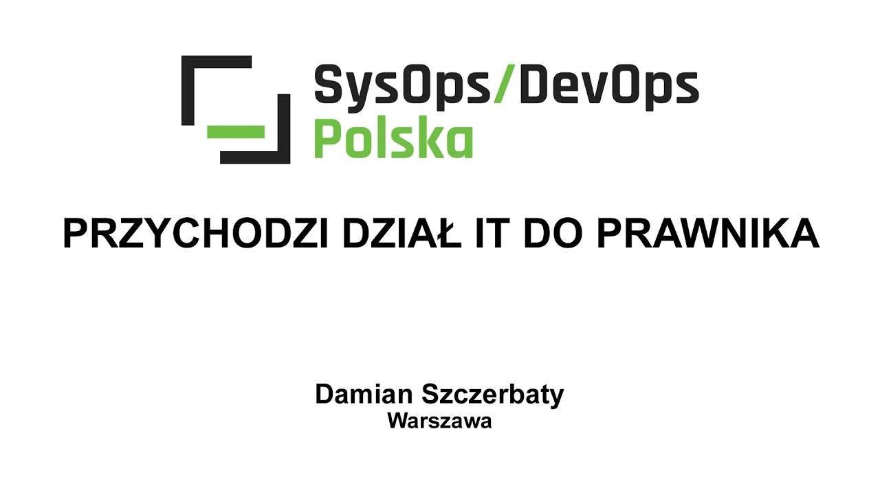 [#18] Przychodzi dział IT do prawnika - Damian Szczerbaty